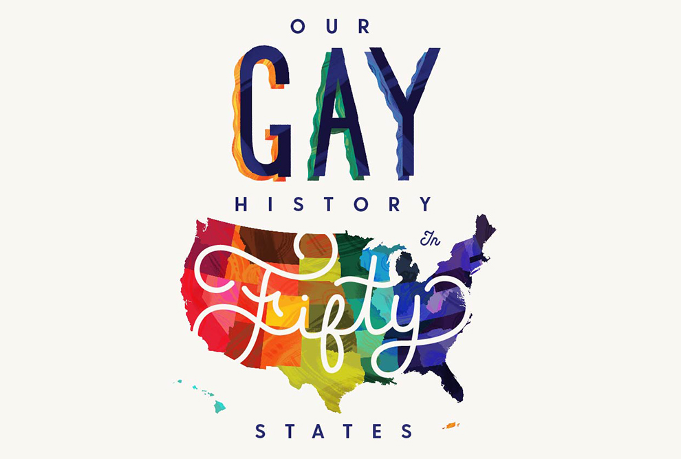 Unsere schwule Geschichte: In fünfzig Staaten